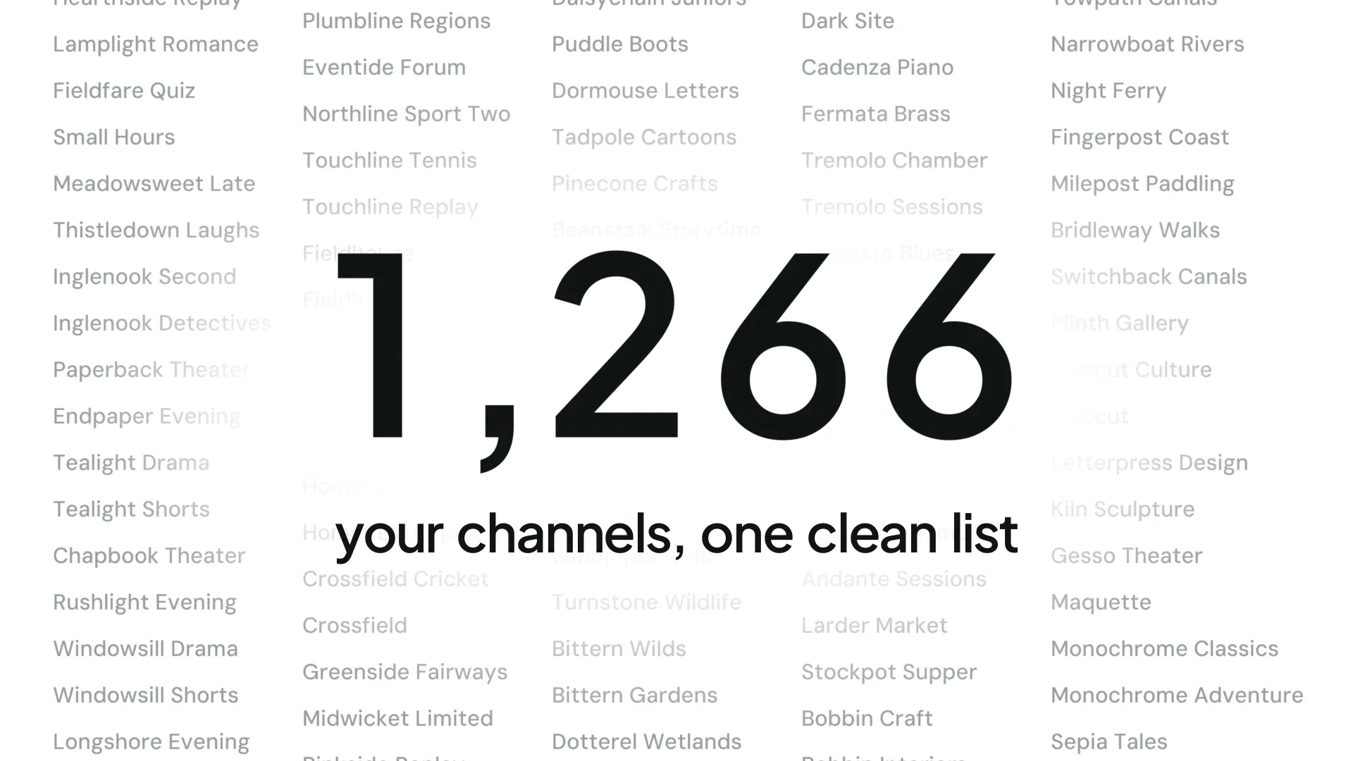 Steward on desktop with a demo playlist: a count climbs to 1,266 over a wall of channel names, with the words "your channels, one clean list" under it, then in the dashboard a channel is searched for, renamed Northline One and starred as a favorite, the list is filtered to the 75 channels with no guide and a channel is dragged to the top, the words "On your TV in a minute" lead to a code typed to connect a TV, which shows Connection Approved and opens Northline One on a bull elk calling in a meadow, and the film ends on the words "Try Steward with your playlist" and the Steward logo.